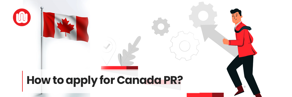 How to apply for Canada PR?