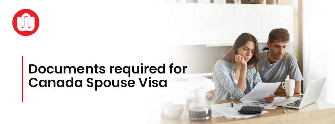Documents required for Canada Spouse Visa