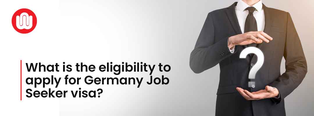 What is the eligibility to apply for Germany Job Seeker visa?