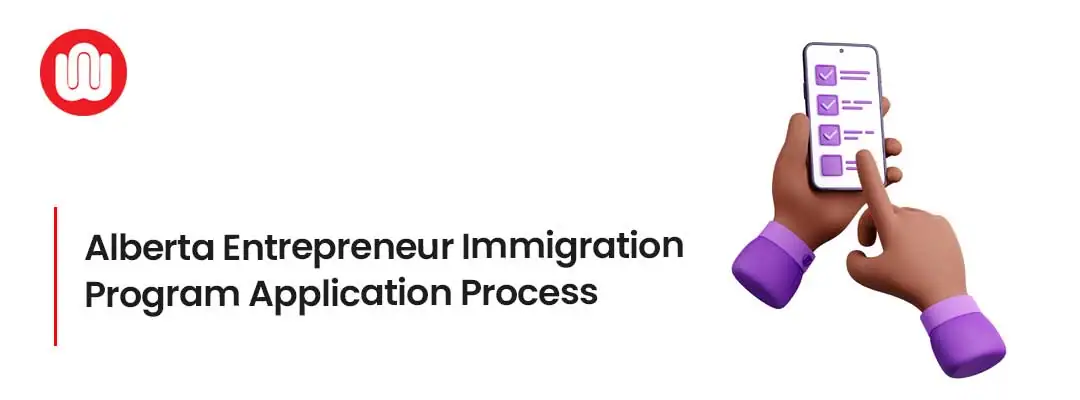 Alberta Entrepreneur Immigration Program Application Process
