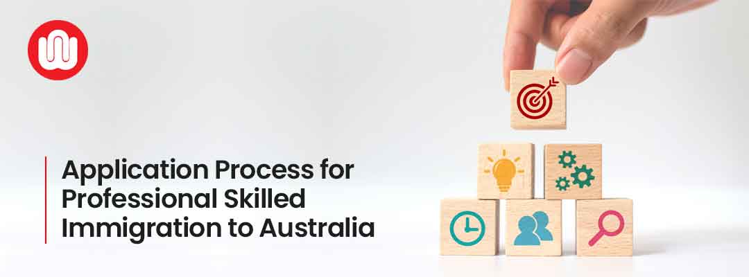 Application Process for Professional Skilled Immigration to Australia