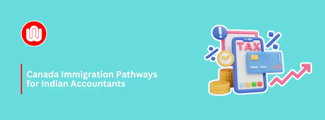 Canada Immigration Pathways for Indian Accountants
