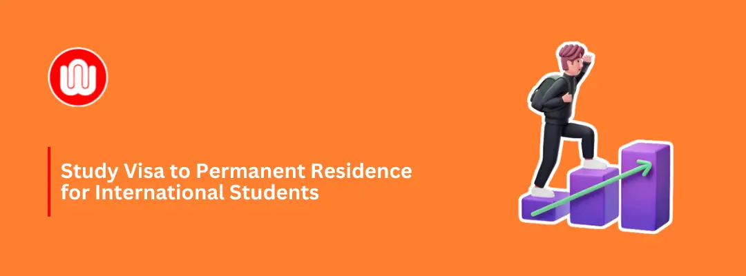 Study Visa to Permanent Residence for International Students
