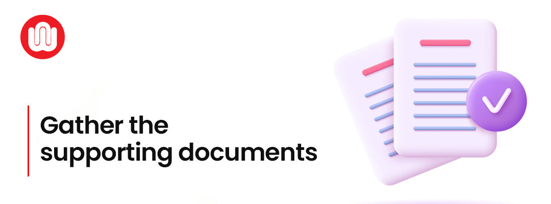 Gather the required documents