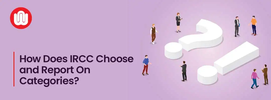 How Does IRCC Choose and Report On Categories?