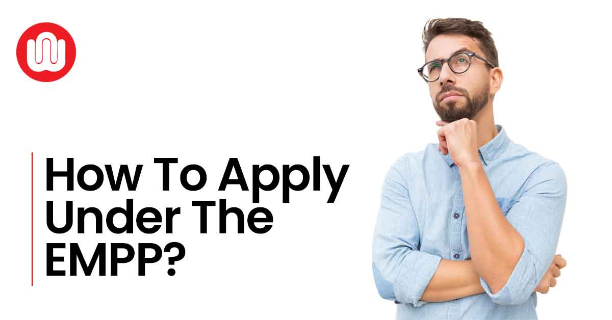 How To Apply Under The EMPP?