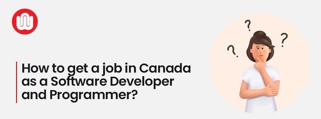 How to get a job in Canada as a Software Developer and Programmer?