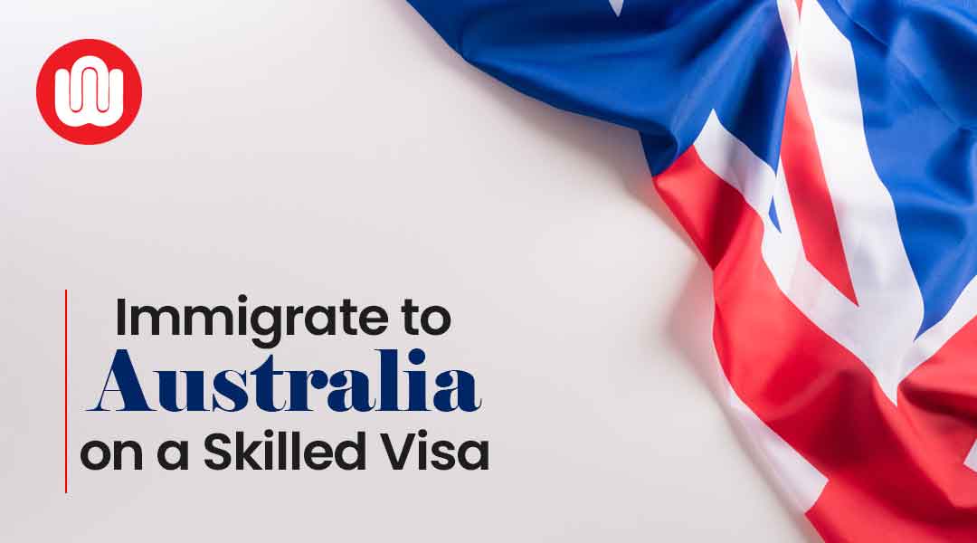 Immigrate to Australia on a Skilled Visa