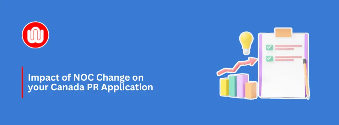 Impact of NOC Change on your Canada PR Application
