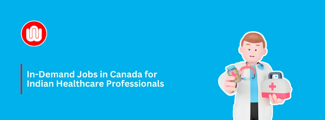 In-Demand Jobs in Canada for Indian Healthcare Professionals