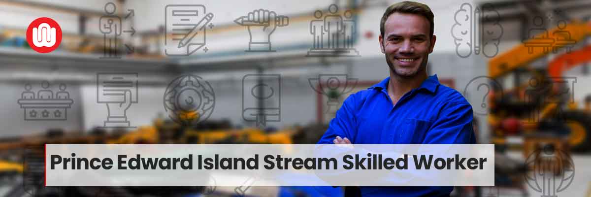 Prince Edward Island Stream Skilled Worker