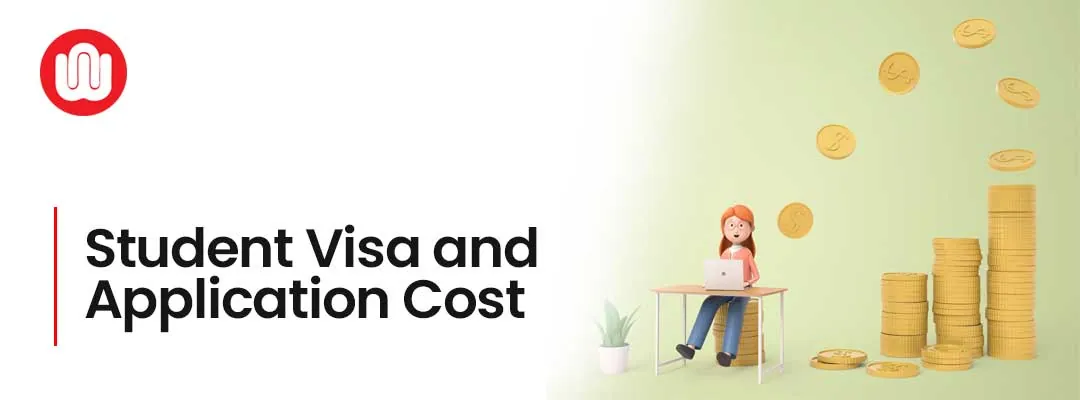 Student Visa and Application Cost