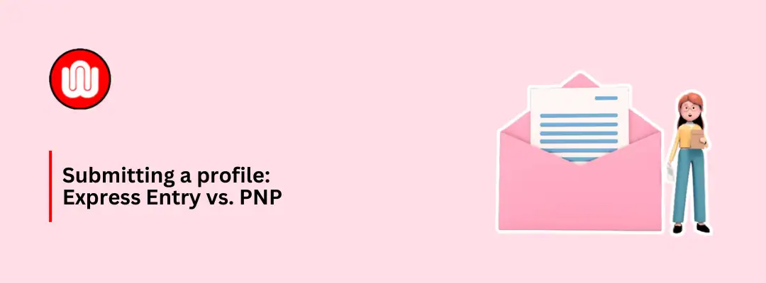 Submitting a profile Express Entry vs PNP