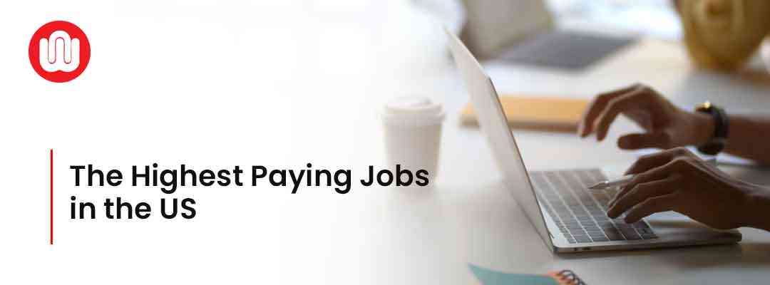 The Highest Paying Jobs in the US