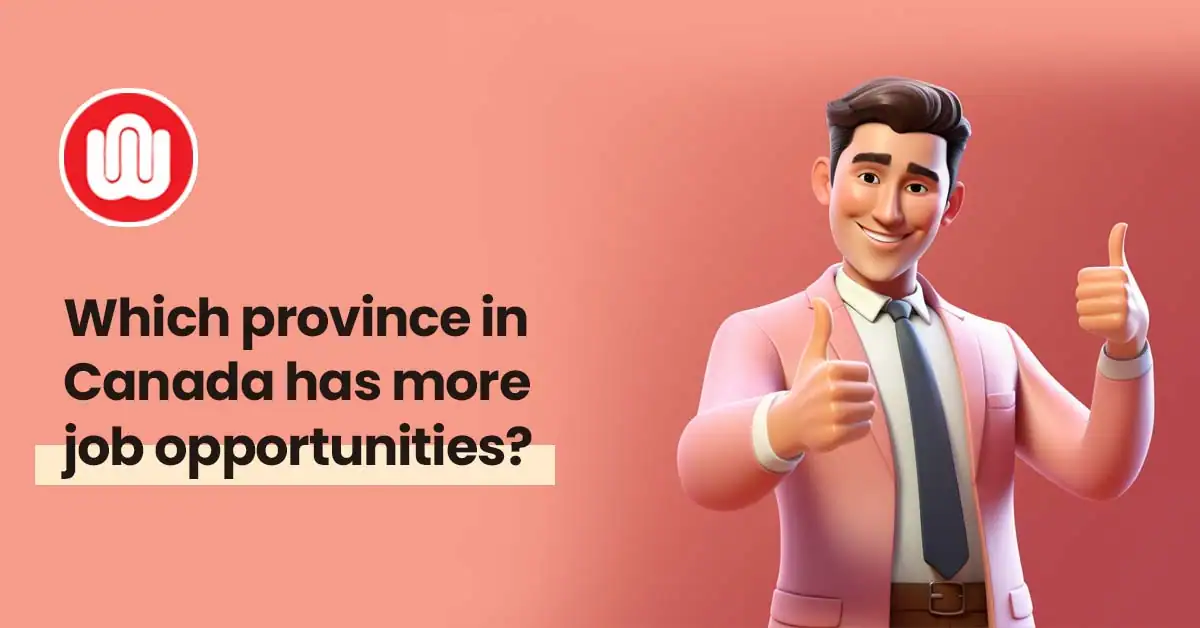 Best Provinces in Canada for Immigrants to find Jobs