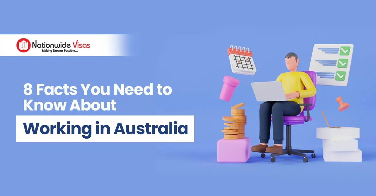 8 Facts you Must know About Work in Australia