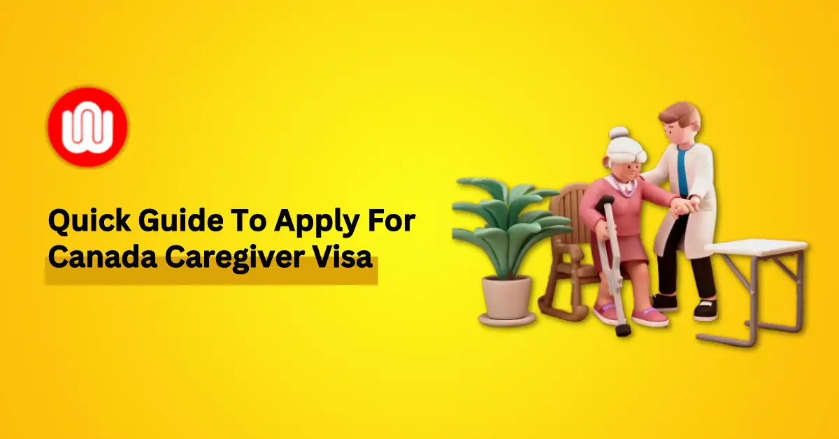 Everything you need to know about Canada Caregiver Visa in 2024