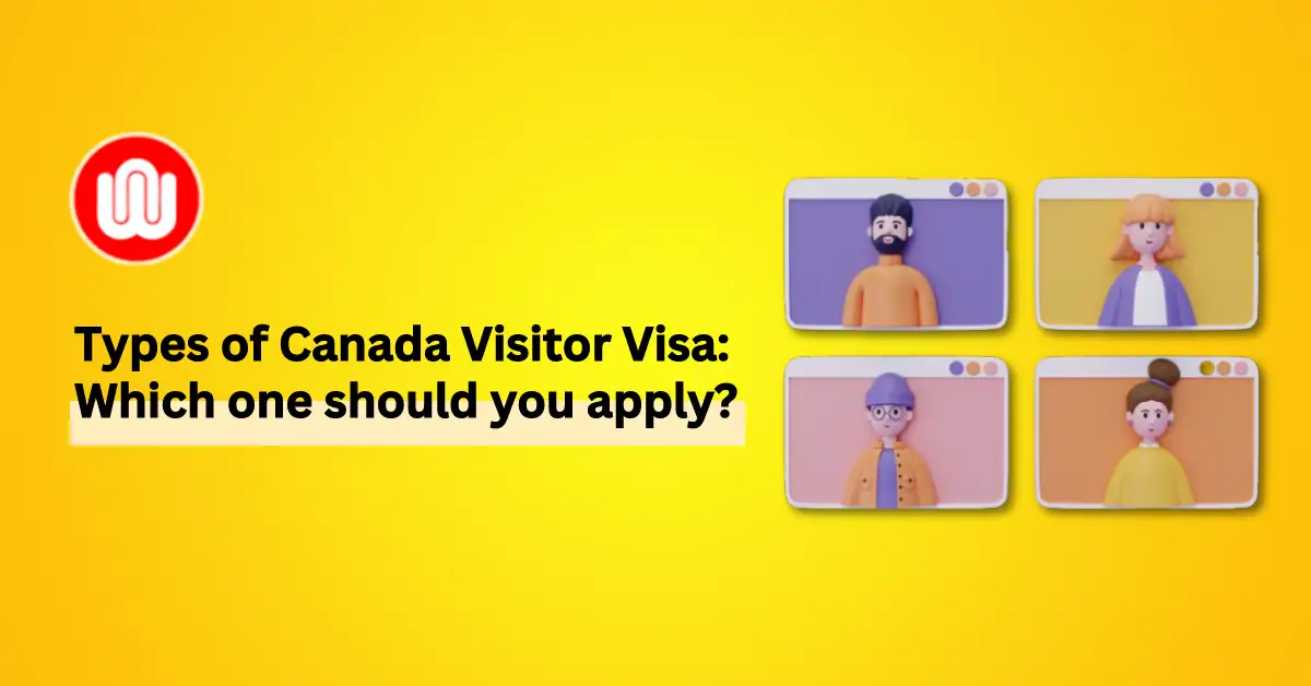 Apply for Canada Visitor Visa from India - Types and Eligibility
