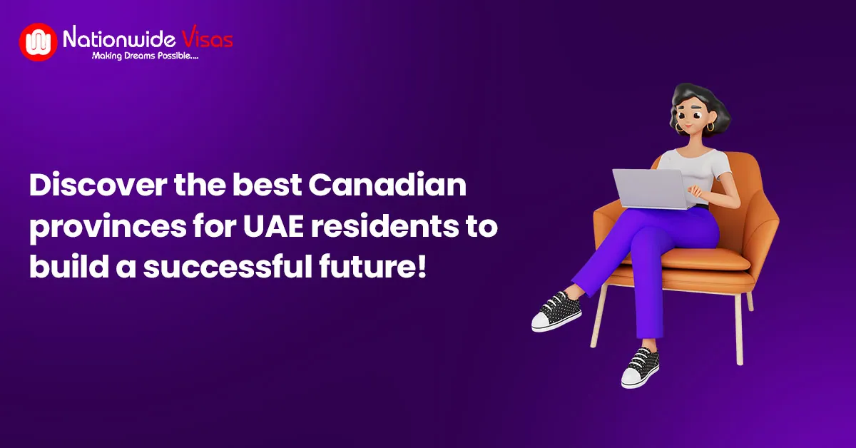 Best Provinces to Settle in Canada from the UAE