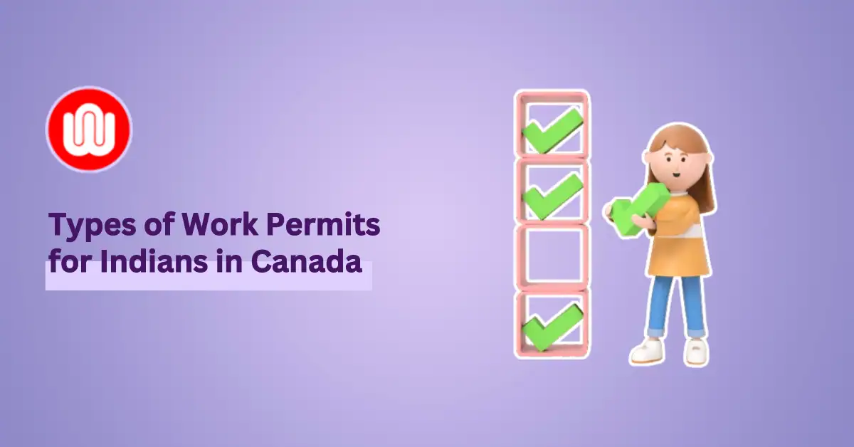 Different Types of Work Permits in Canada for Indians