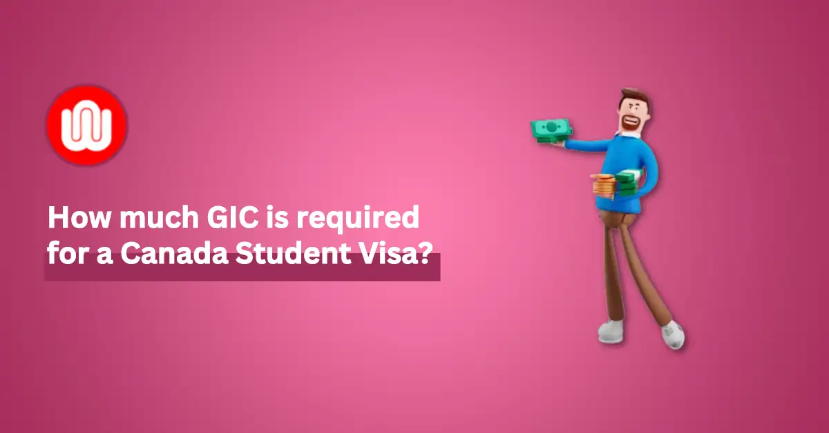 GIC Requirement for Canada Student Visa 2024