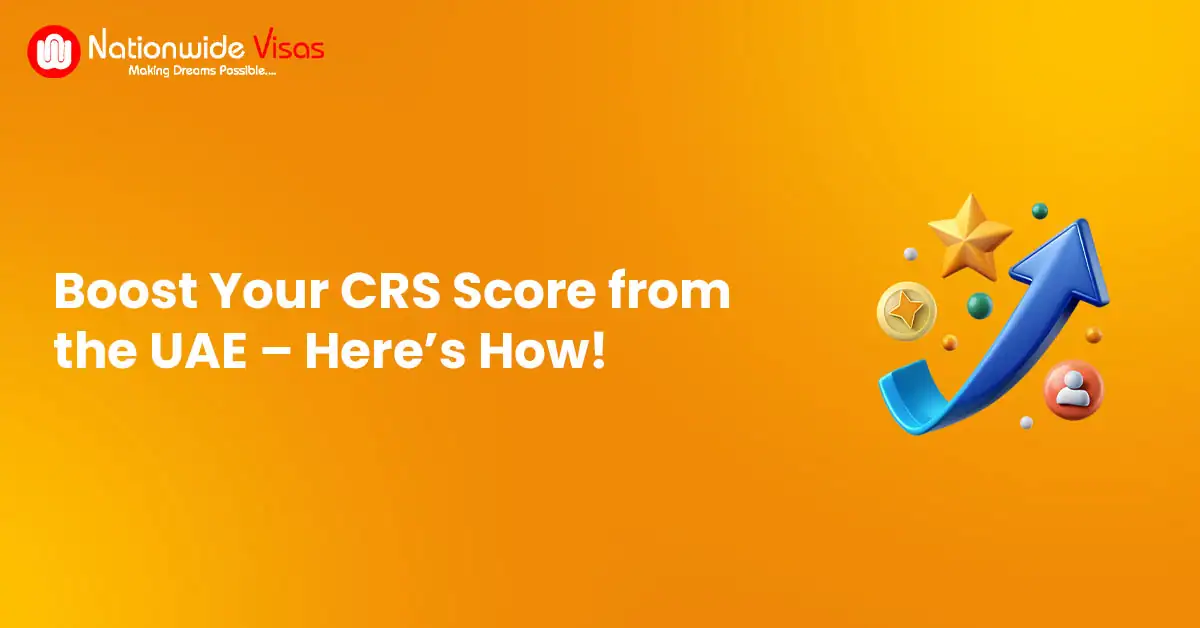 How to Boost Your CRS Score While Living in the UAE