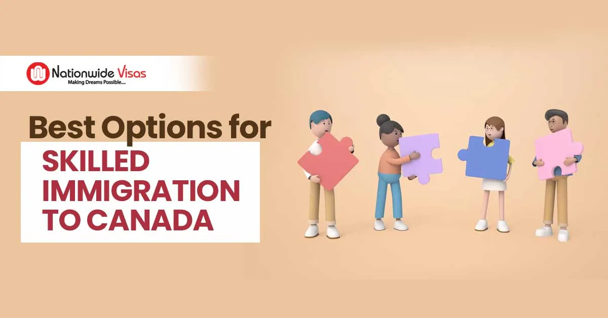 How to Immigrate to Canada as a Skilled Worker?