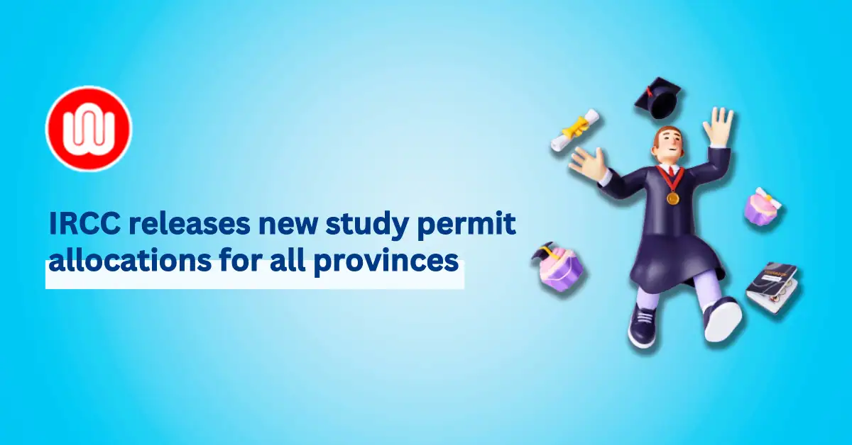 IRCC Distributed Canada Study Permits for all Provinces