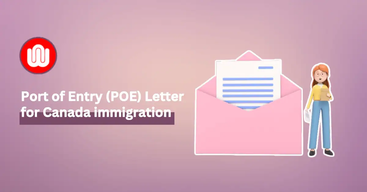 Port of Entry Letter for Canada: Everything You Must Know