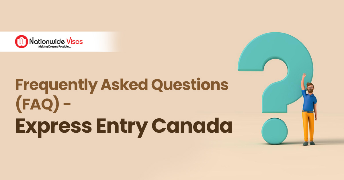 Top 10 Express Entry Canada FAQs | Answered by Experts!